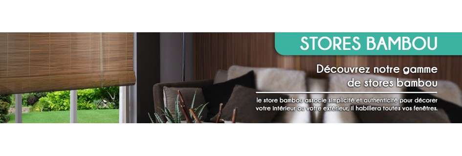 Stores bambous